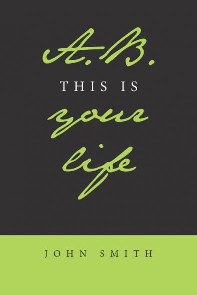 A.B. This Is Your Life