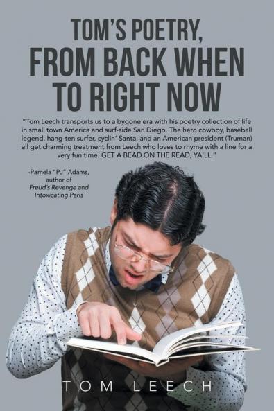 Tom's Poetry from Back When to Right Now