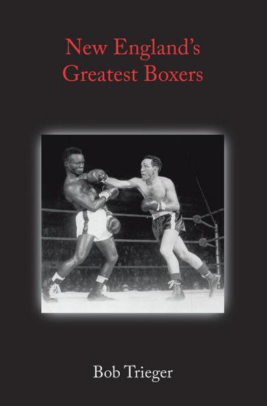 New England's Greatest Boxers