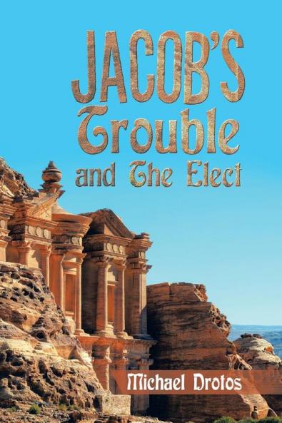 Jacob's Trouble and the Elect