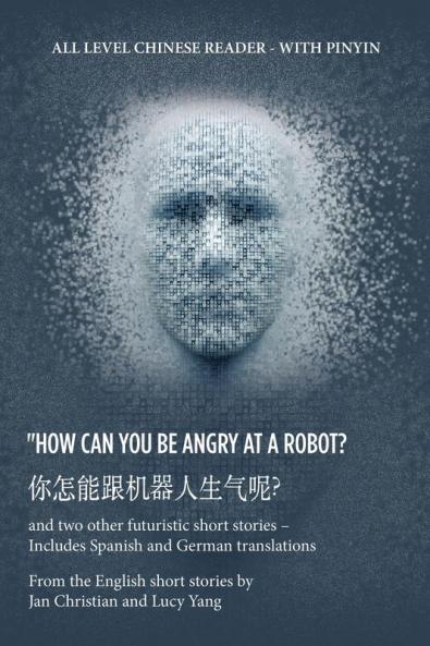 ?  How Can You Be Angry at a   Robot?