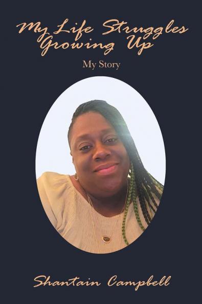 My Life Struggles Growing Up