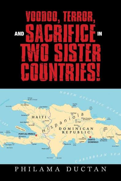 Voodoo Terror and Sacrifice in Two Sister Countries!