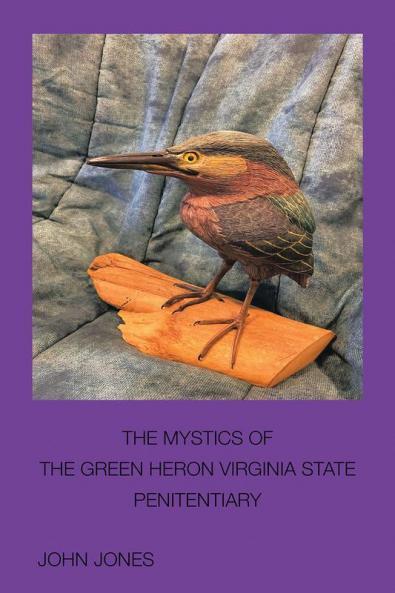 The Mystics of the Green Heron