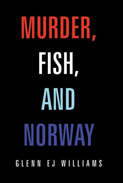 Murder Fish and Norway