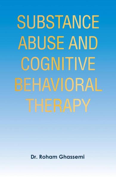 Substance Abuse and Cognitive Behavioral Therapy