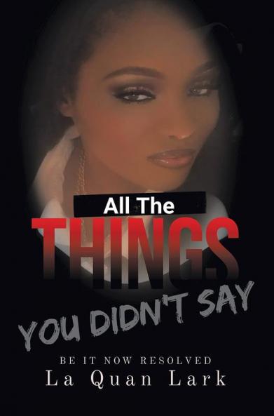 All the Things You Didn't Say
