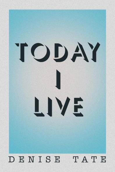 Today I Live