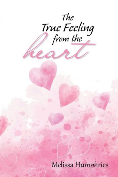 The True Feeling from the Heart
