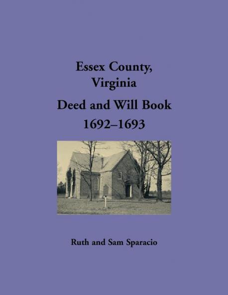 Essex County Virginia Deed and Will Abstracts 1692-1693