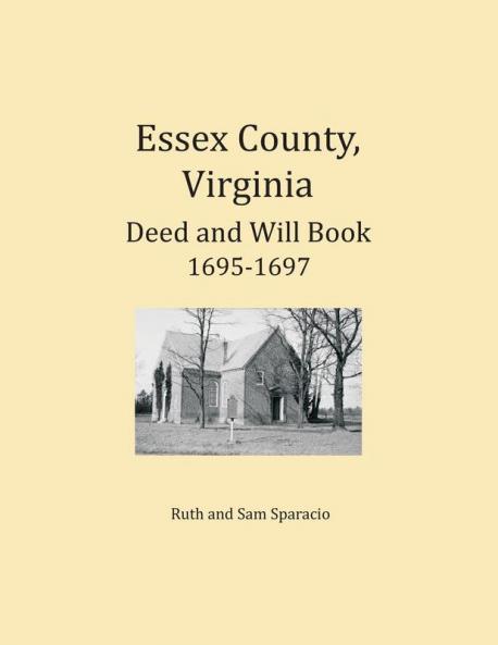 Essex County Virginia Deed and Will Abstracts 1695-1697