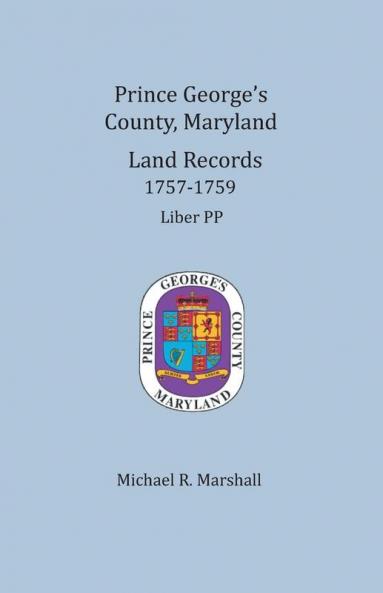 Prince George's County Maryland Land Records 1757-1759