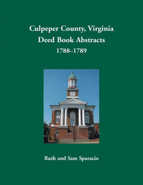 Culpeper County Virginia Deed Book Abstracts 1788-1789