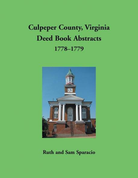 Culpeper County Virginia Deed Book Abstracts 1778-1779