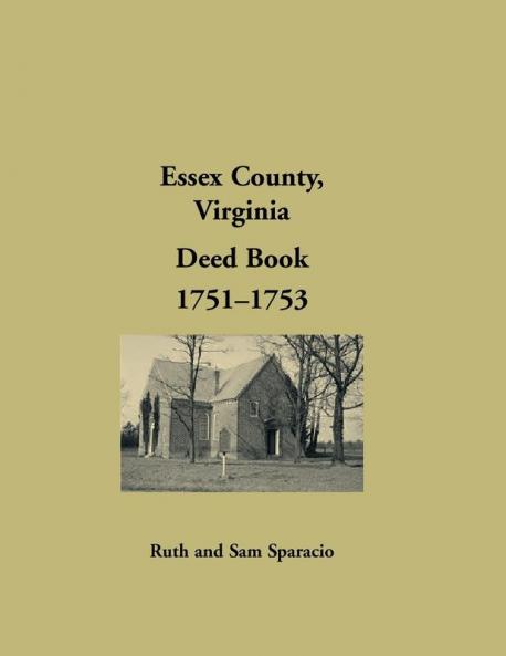 Essex County Virginia Deed Book Abstracts 1751-1753