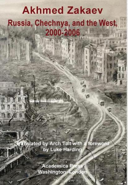 Russia Chechnya and the West 2000-2006