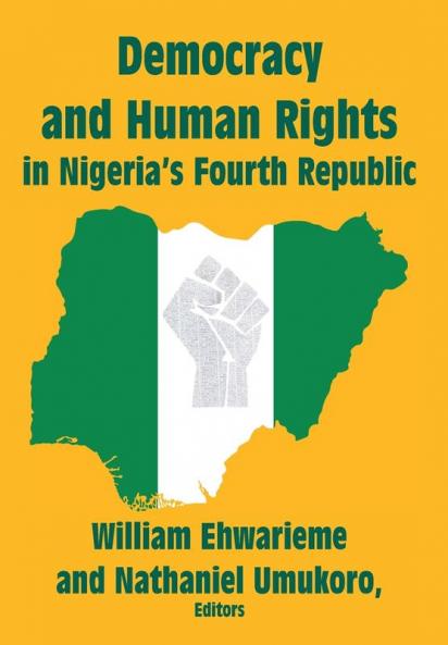 Democracy and Human Rights in Nigeria's Fourth Republic