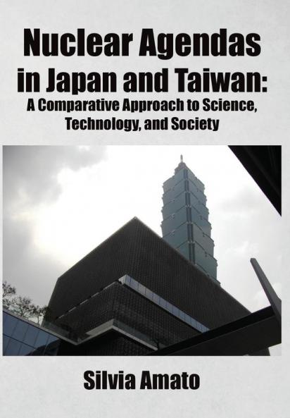 Nuclear Agendas in Japan and Taiwan