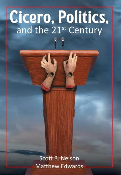 Cicero Politics and the 21st Century