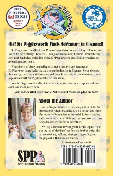 Sir Pigglesworth's Adventures in Cozumel: 6 (Sir Pigglesworth Adventure)