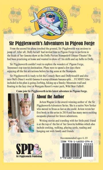 Sir Pigglesworth's Adventures in Pigeon Forge: 8 (Sir Pigglesworth Adventure)