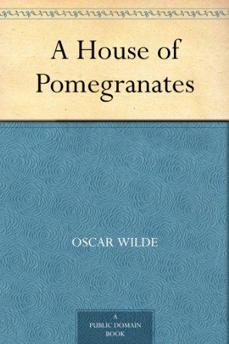 A House of Pomegranates