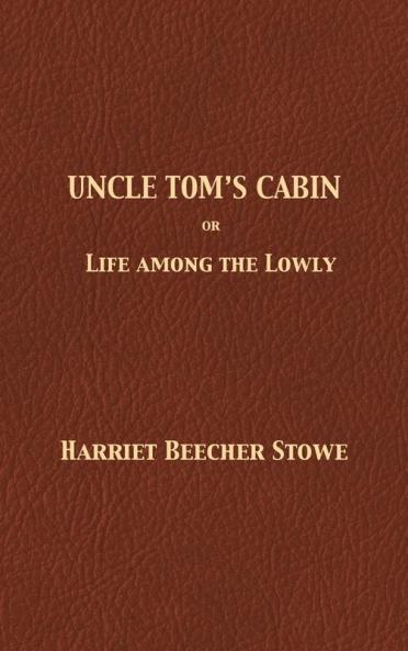 Uncle Tom's Cabin