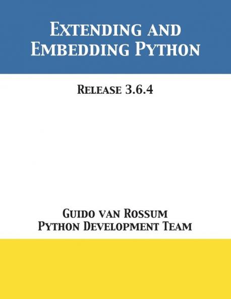 Extending and Embedding Python: Release 3.6.4