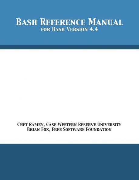 Bash Reference Manual: For Bash Version 4.4