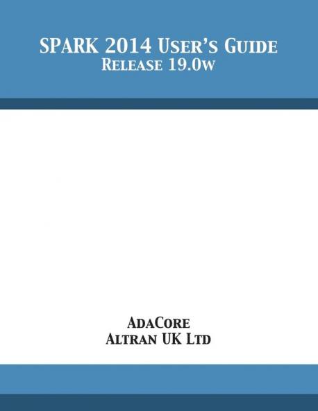 SPARK 2014 User's Guide: Release 19.0w