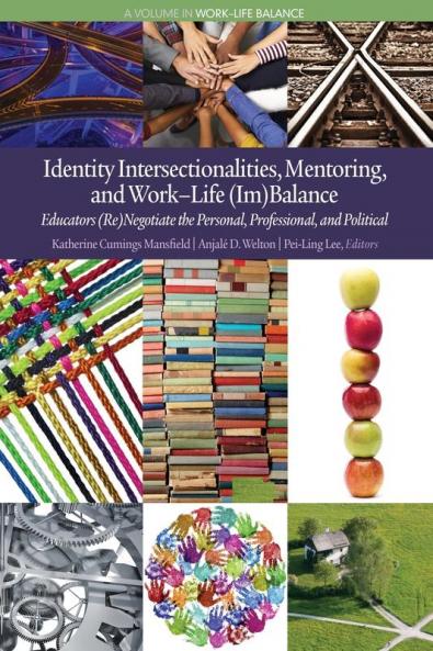 Identity Intersectionalities Mentoring and Work-Life (Im)Balance