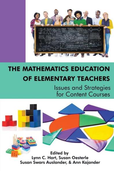 The Mathematics Education of Elementary Teachers