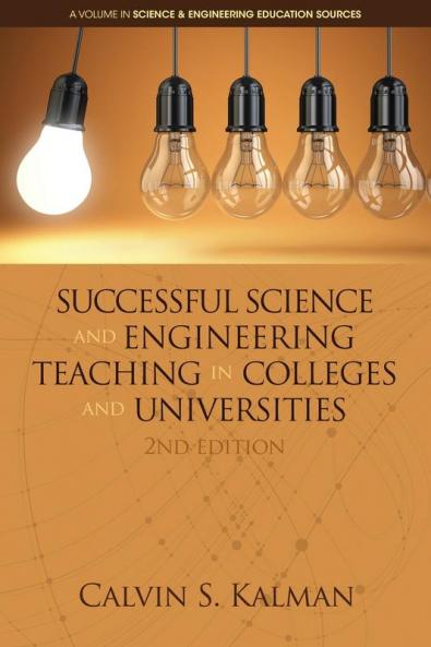 Successful Science and Engineering Teaching in Colleges and Universities 2nd Edition