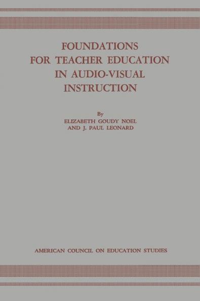 Foundations for Teacher Education in Audio-Visual Instruction