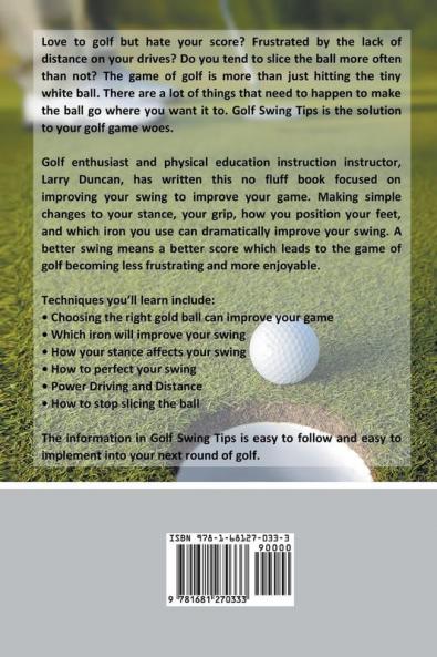 Golf Swing Tips: Simple Techniques to Drive the Ball for Distance and Accuracy