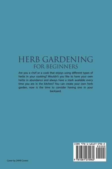 Herb Gardening For Beginners: Essential Tips on How to Plant and Grow Herbs in Herb Garden