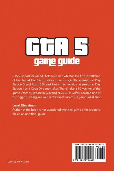 GTA 5 Game Guide: Grand Theft Auto Tricks Strategies Cheats Tips and Secrets
