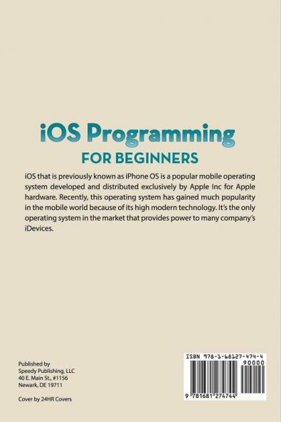 iOS Programming for Beginners: The Ultimate iOS App Developer's Guide