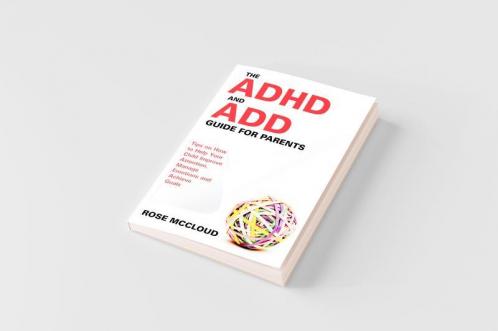 The ADHD and ADD Guide for Parents