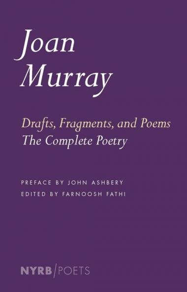 Drafts Fragments and Poems