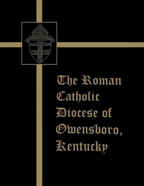 The Roman Catholic Diocese of Owensboro Kentucky