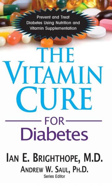 The Vitamin Cure for Diabetes