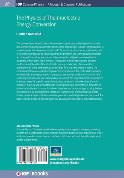 The Physics of Thermoelectric Energy Conversion (IOP Concise Physics)