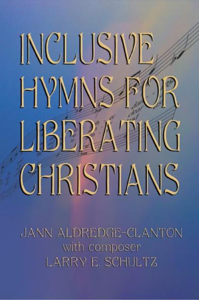 Inclusive Hymns For Liberating Christians