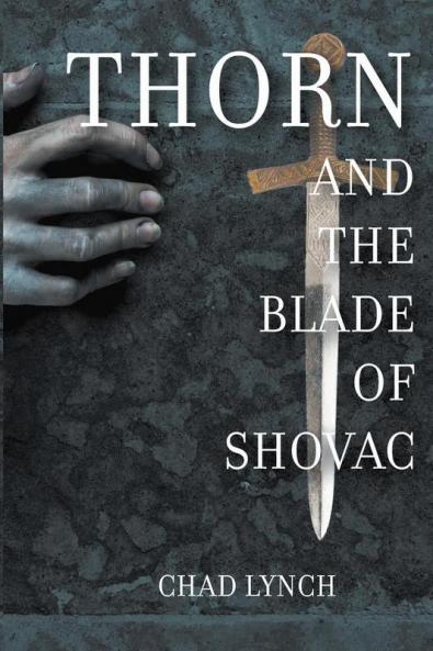 Thorn and The Blade of Shovac