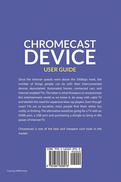 Chromecast Device User Guide: Chromecast TV Device Setup and User Manual