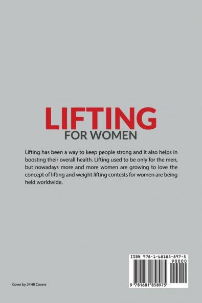 Lifting For Women: Essential Exercise Workout Training and Dieting Guide to Build a Perfect Body and Get an Ideal Butt
