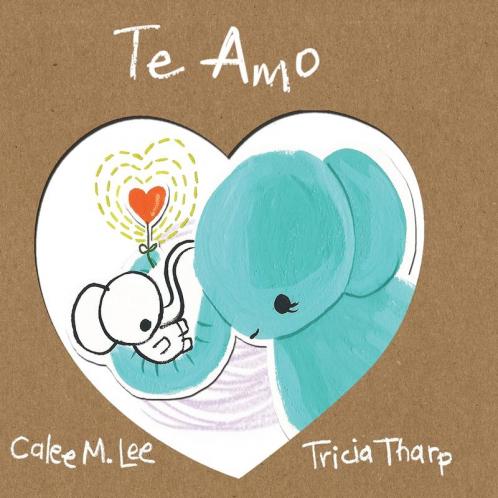 Te Amo (Xist Kids Spanish Books)
