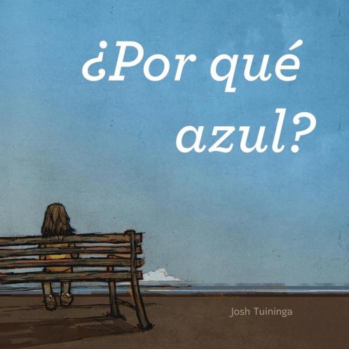 Por qué azul (Xist Kids Spanish Books)