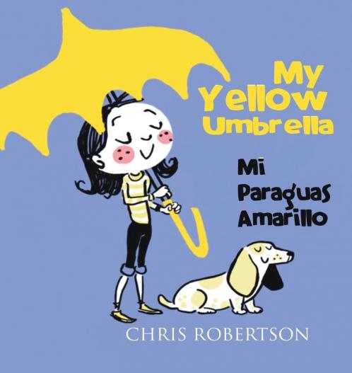 My Yellow Umbrella / Mi Paraguas Amarillo (Xist Kids Bilingual Spanish English)